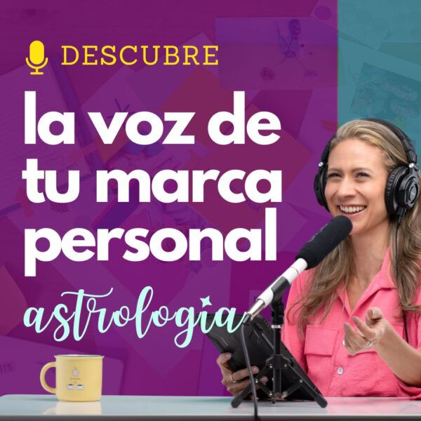 Tu Voz de Marca Personal con Astrologia y Branding