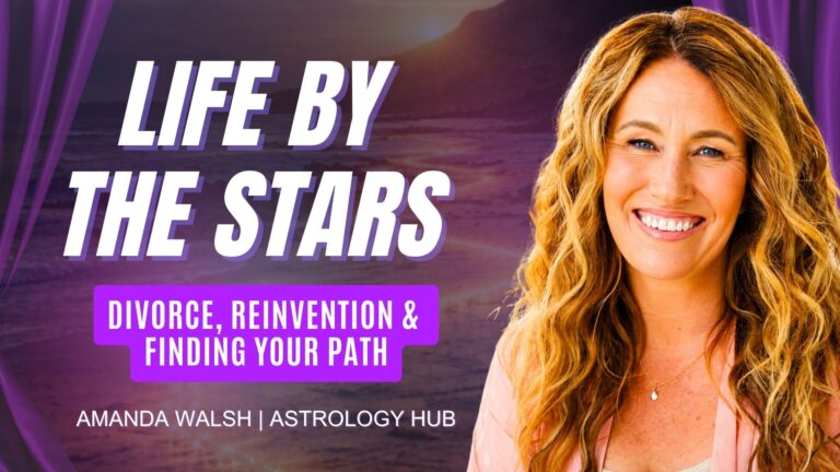 Life By The Stars, Episode 48 Backstage Astrology, with Amanda Walsh, Founder of Astrology Hub