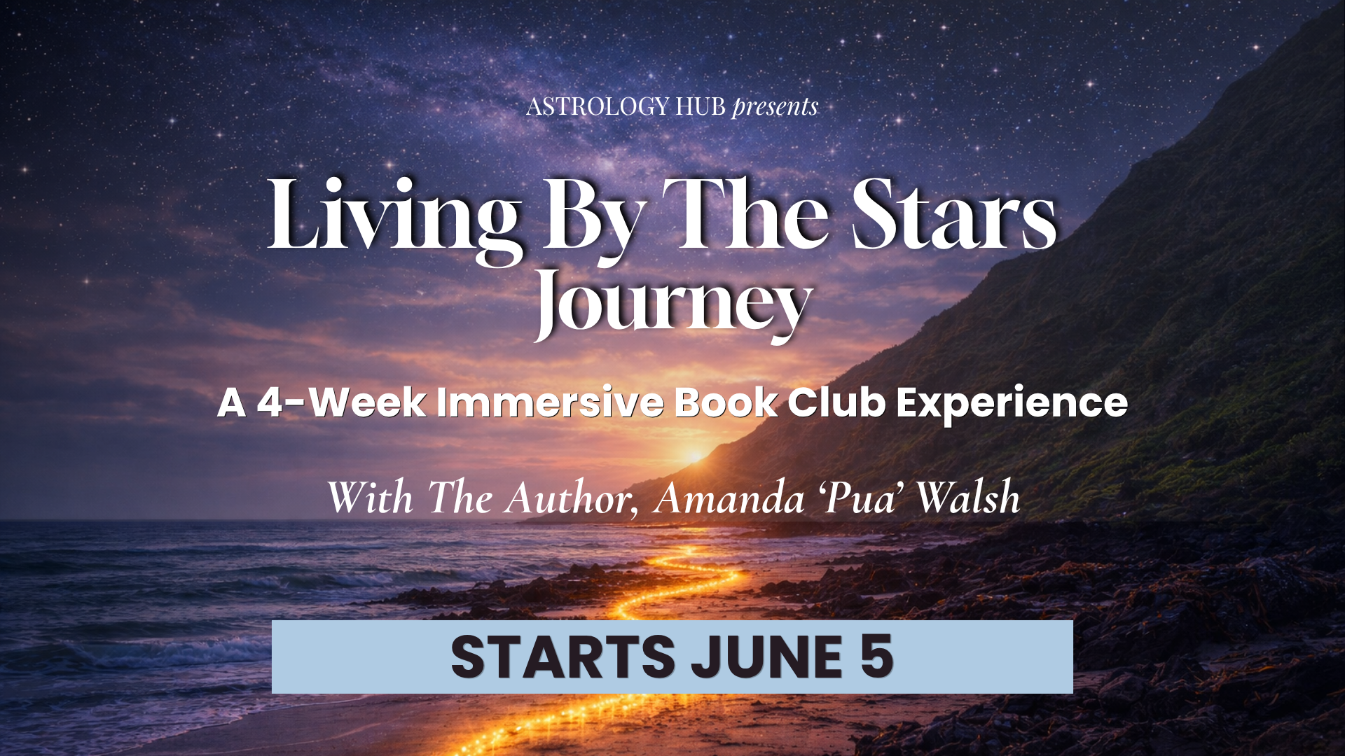 Living By The Stars Journey - Amanda Walsh, Astrology Hub